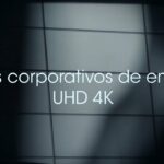 videos corporativos 4K