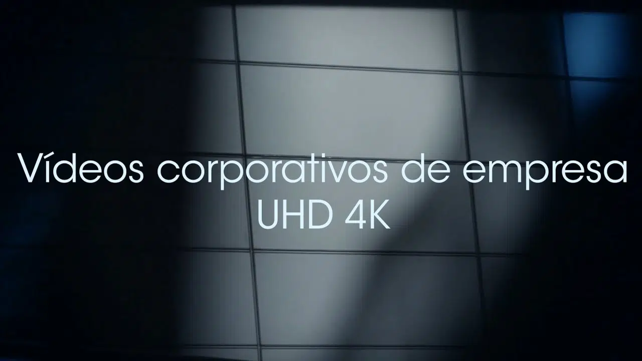 videos corporativos 4K
