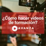 ¿Cómo hacer videos de formación?