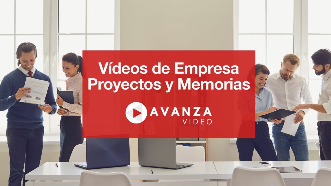 Vídeos de Empresa: Proyectos y Memorias