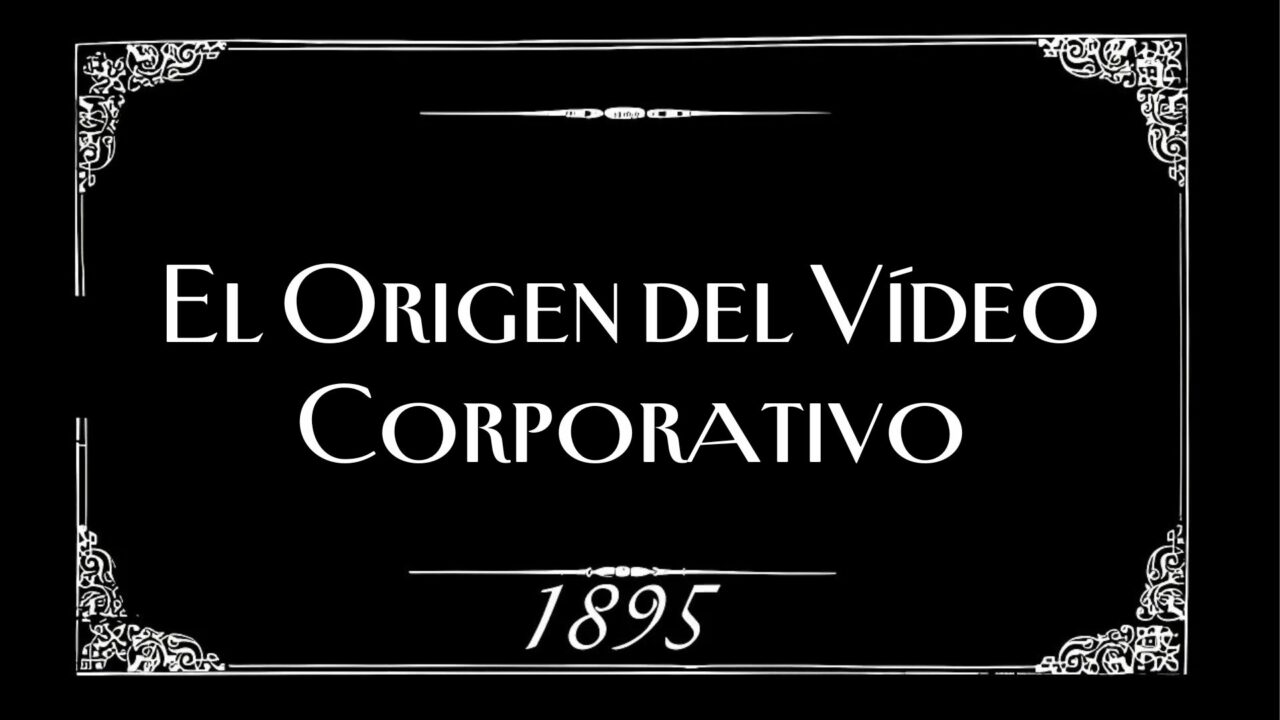 El origen del vídeo corporativo