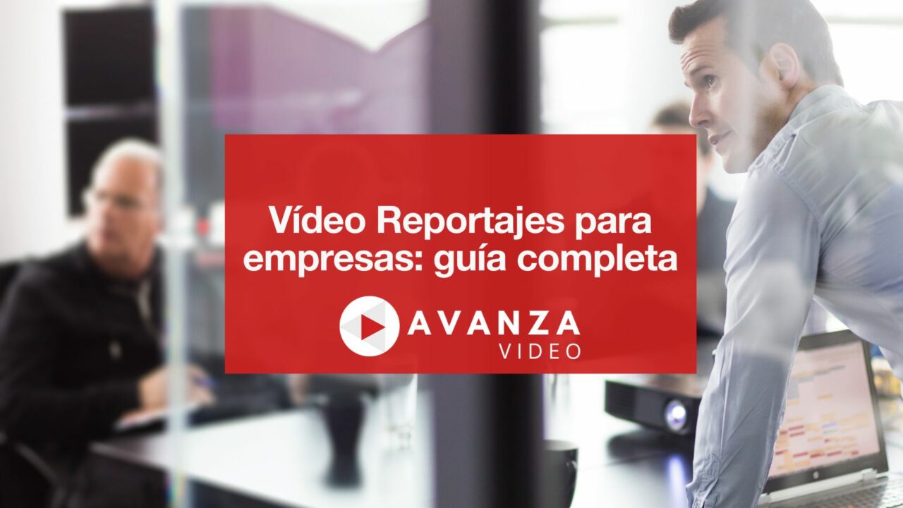 Vídeo Reportajes