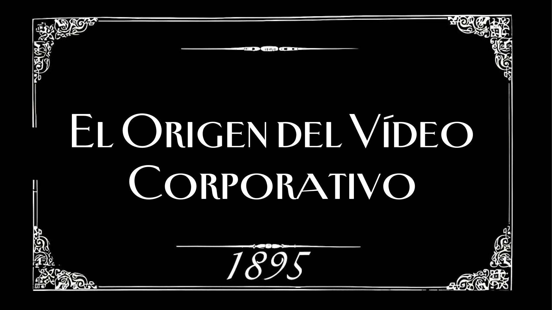El origen del vídeo corporativo