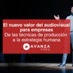 El nuevo valor del audiovisual para empresas